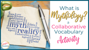 What is Mythology? A Collaborative Vocabulary Activity
