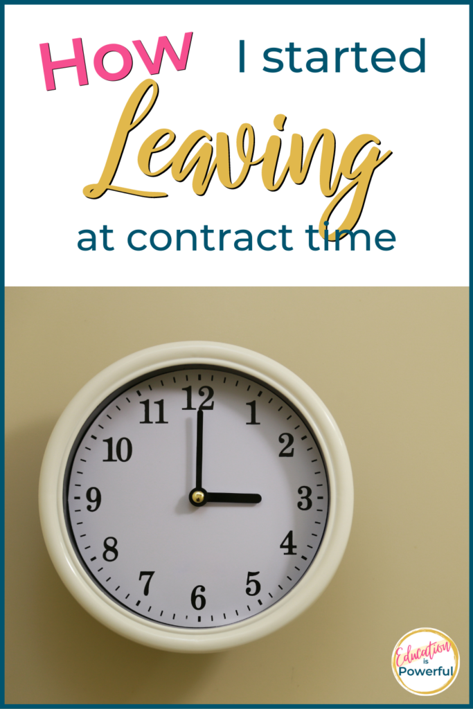How I Started Leaving at Contract Time Instead of Quitting Teaching