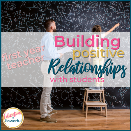 How to Build Positive Relationships with students