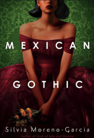 mexican gothic - hispanic heritage month books for teens
