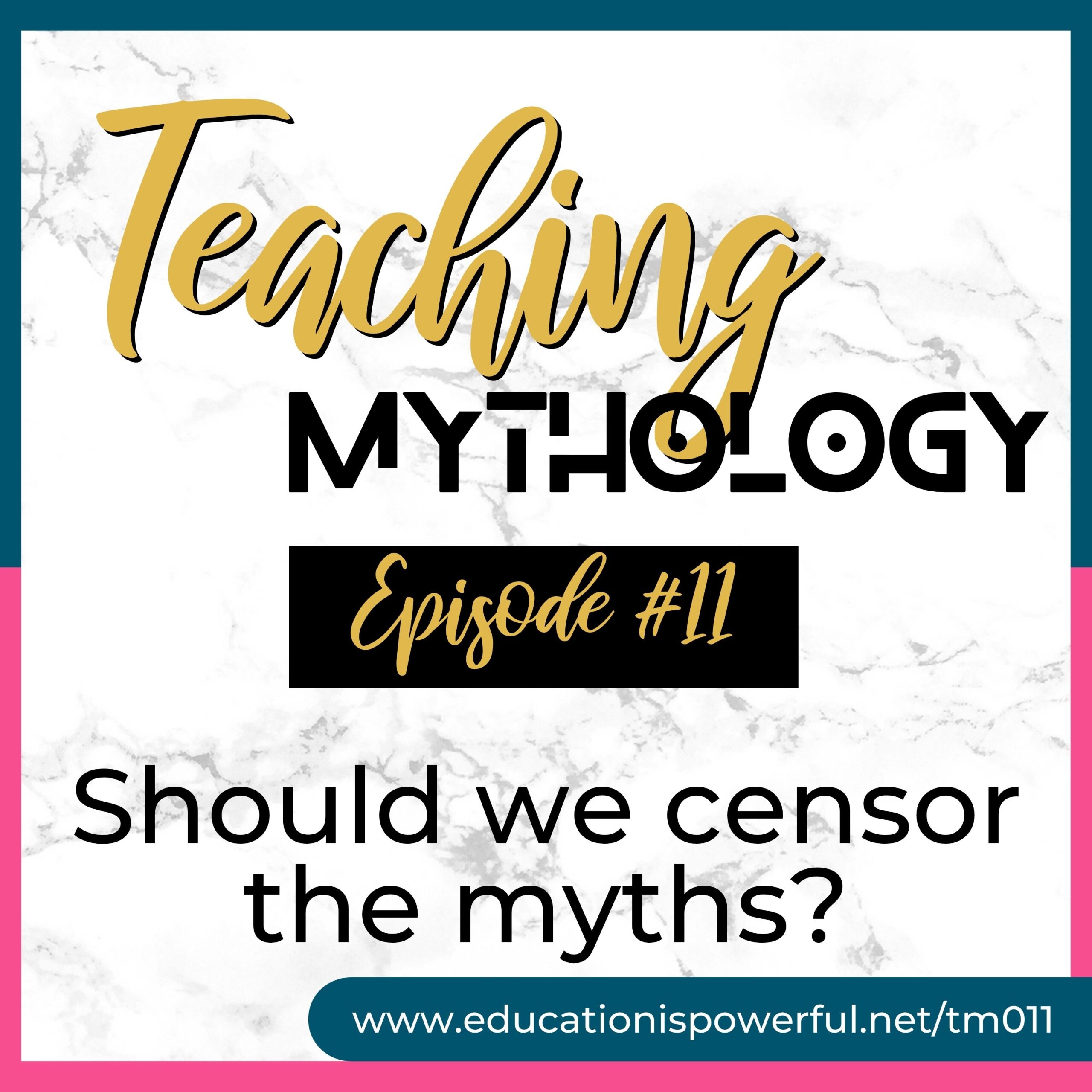 Teaching Mythology Podcast Episode 011: Should we censor the myths?