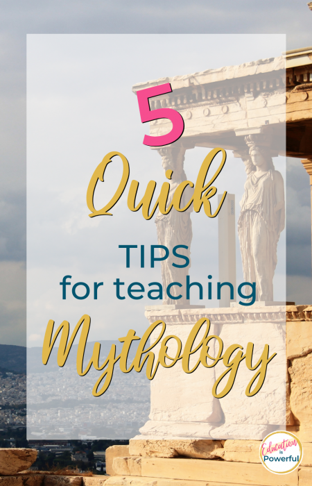 5 Quick Tips for Teaching Mythology